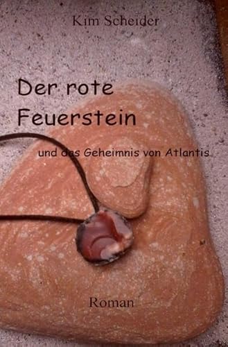 Preisvergleich Produktbild Der rote Feuerstein und das Geheimnis von Atlantis