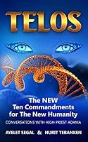 Telos: The New Ten Commandments for The New Humanity 1983396559 Book Cover