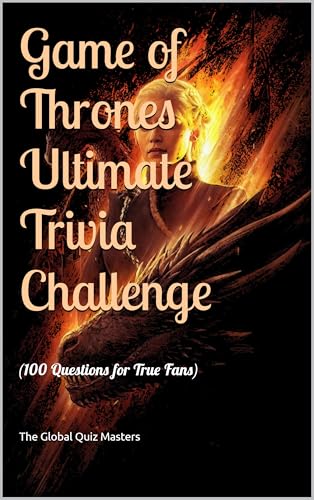 Game of Thrones Ultimate Trivia Challenge (TV Series Trivia Book 1) (English Edition)