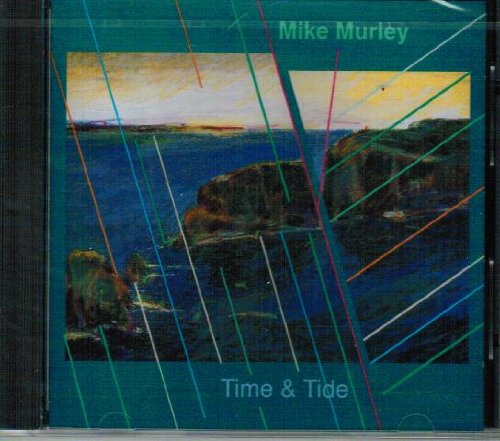 Time And Tide [Audio CD] Murley, Mike