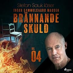Br&auml;nnande skuld 4 Audiobook By Inger Gammelgaard Madsen cover art
