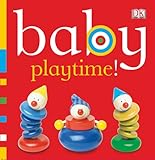 Baby: Playtime! (Baby Chunky Board Books)
