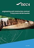 Nec4: Engineering and Construction Contract Option B: Priced Contract with Bill of Quantities 0727763121 Book Cover