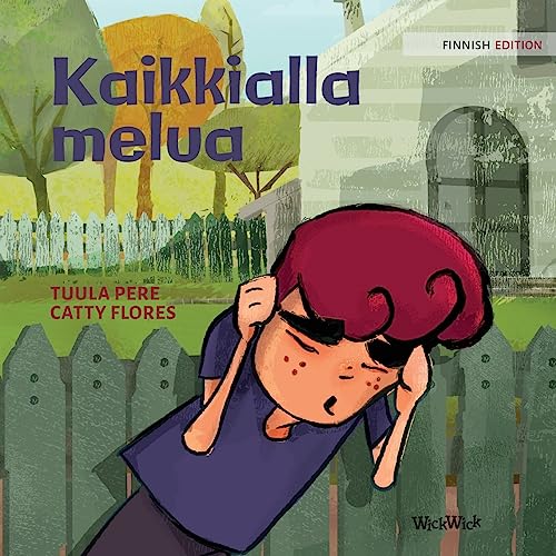 Kaikkialla melua: Finnish Edition of "Noise All Over" (Little Fears)