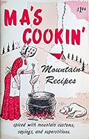 Mas Cookin Mountain Recipes Spiced with Mountain Customs, Sayings & Superstitions B004Y2LURC Book Cover
