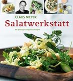  Salatwerkstatt: 80 pfiffige Originalrezepte