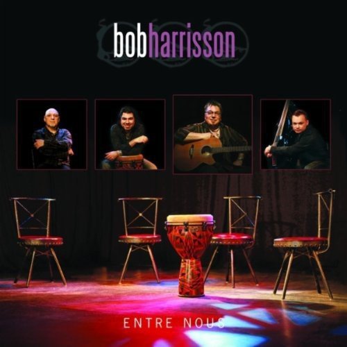 Entre Nous (50 Ans de Carriere) [Audio CD] Bob Harrison and Bob Harrisson