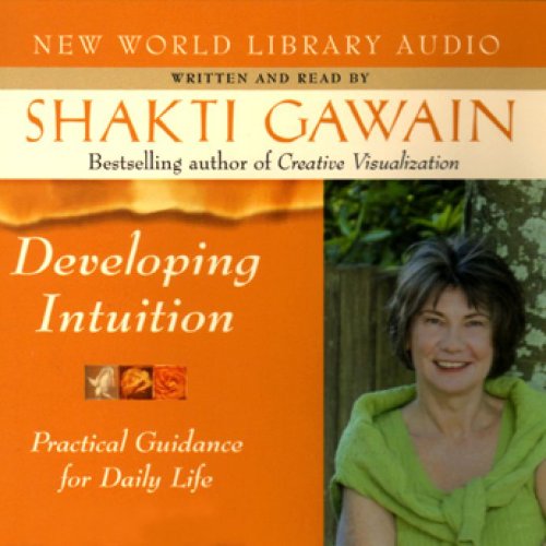 Developing Intuition: Practical Guidance for Daily Life