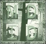 Out of Sight Out of Mind