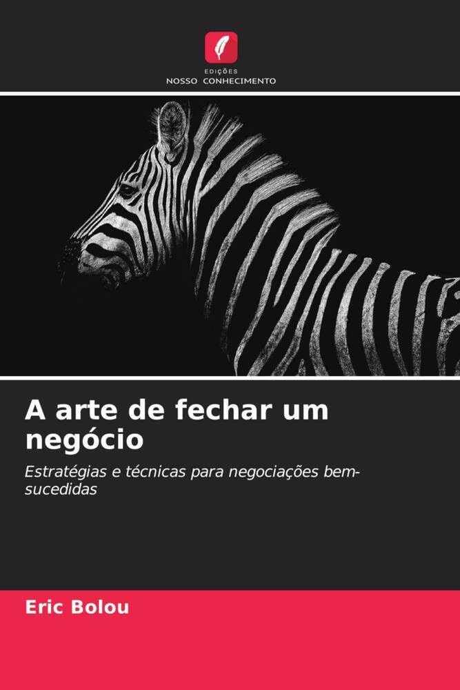 A arte de fechar um negócio: Estratégias e técnicas para negociações bem-sucedidas