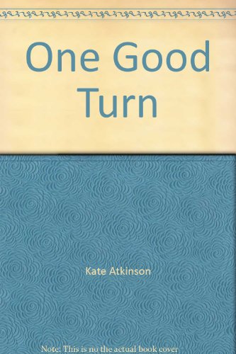 One Good Turn 0857520377 Book Cover