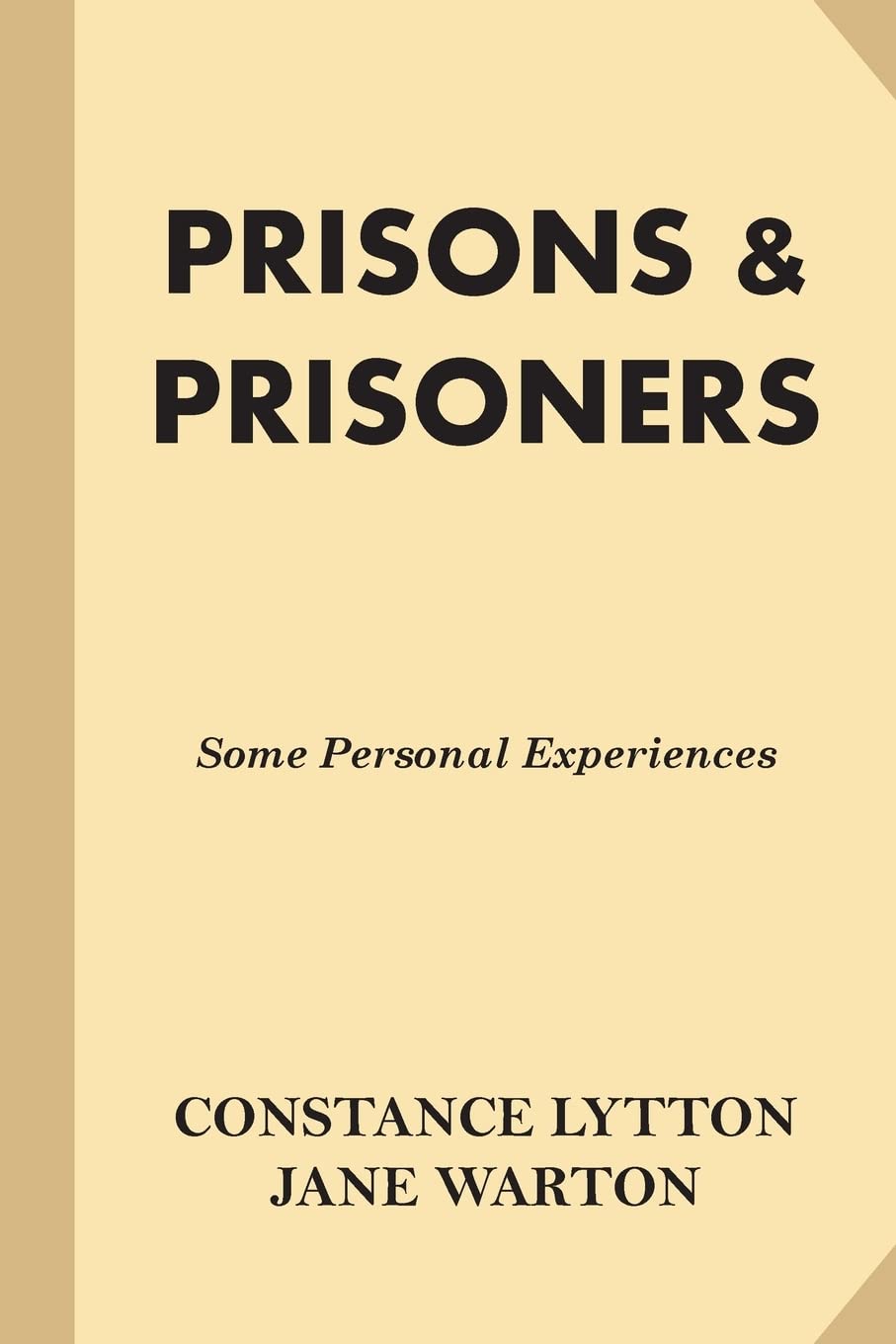 Prisons & Prisoners: Some Personal Experiences