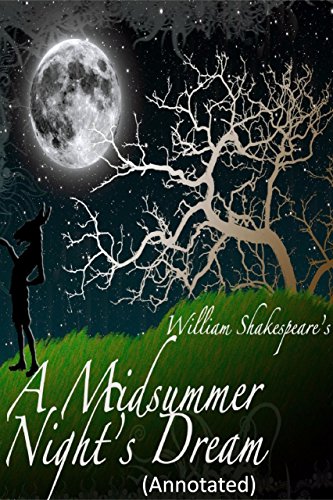 A Midsummer Night's Dream: (Annotated) (English