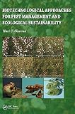 Biotechnological Approaches for Pest Management and Ecological Sustainability