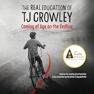 The Real Education of TJ Crowley cover art