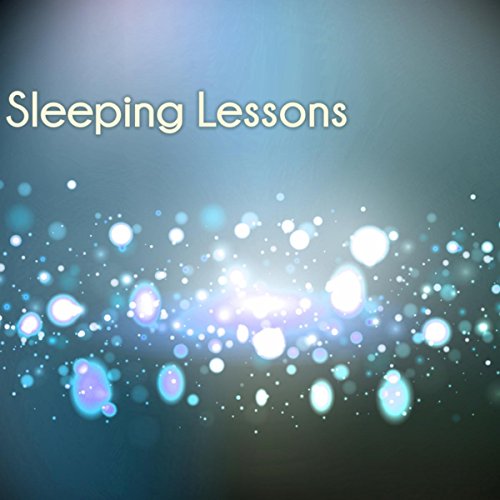 Sleeping Lessons Best Sleep Music to Fall Asleep Quickly at Night, Relaxing Sounds of Nature