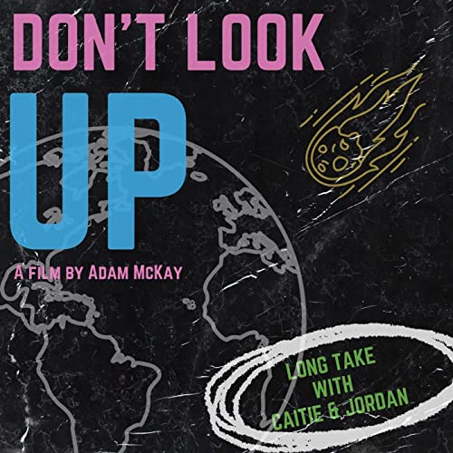 DONT LOOK UP(Best Movie of 2021?) Podcast Por  arte de portada