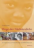 inwork  Wege der Nächstenliebe. Zur Geschichte von Fraternität, Hifa und INWO-Österreich
