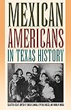 Mexican Americans in Texas History, Selected Essays