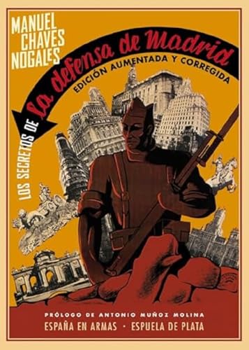 Los secretos de la defensa de Madrid (España en Armas)