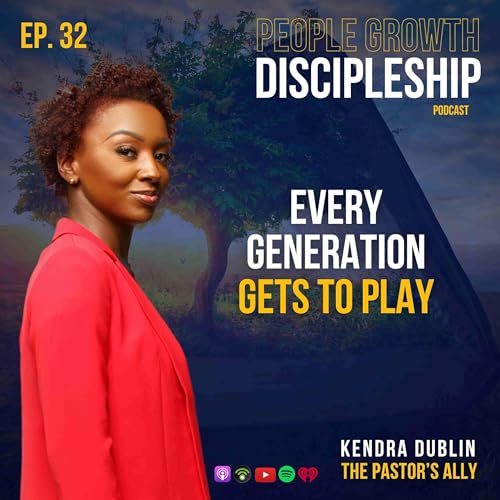 Episode 32: InterGenerational Ministry Milestones: Silent | Boomer | X | Millennial | Z | Alpha | People Growth Discipleship