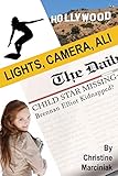  Lights, Camera, Ali! (Ali Caldwell)