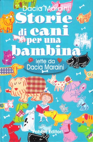 Storie di cani per una bambina. Con audiocassetta