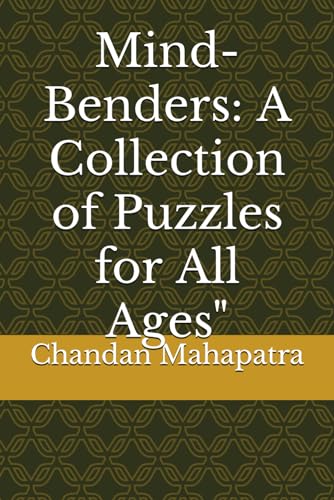 Mind-Benders: A Collection of Puzzles for All Ages"