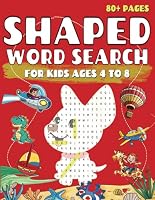 Shaped word search for kids ages 4 to 8: Fun Learning Adventures in Every Shape. 80+ Pages B0F5WRFSXH Book Cover