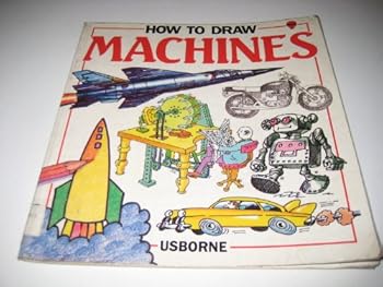 How to Draw Machines (Young Artist Series)