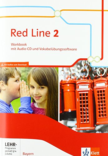 Red Line 2. Ausgabe Bayern: Workbook mit Audio-CD und Vokabelübungssoftware Klasse 6 (Red Line. Aus Red Line 2. Ausgabe Bayern: Workbook mit Audio-CD und Vokabelübungssoftware Klasse 6 (Red Line. Aus