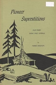Paperback Pioneer Superstitions: Old-Timey Signs and Sayings Book