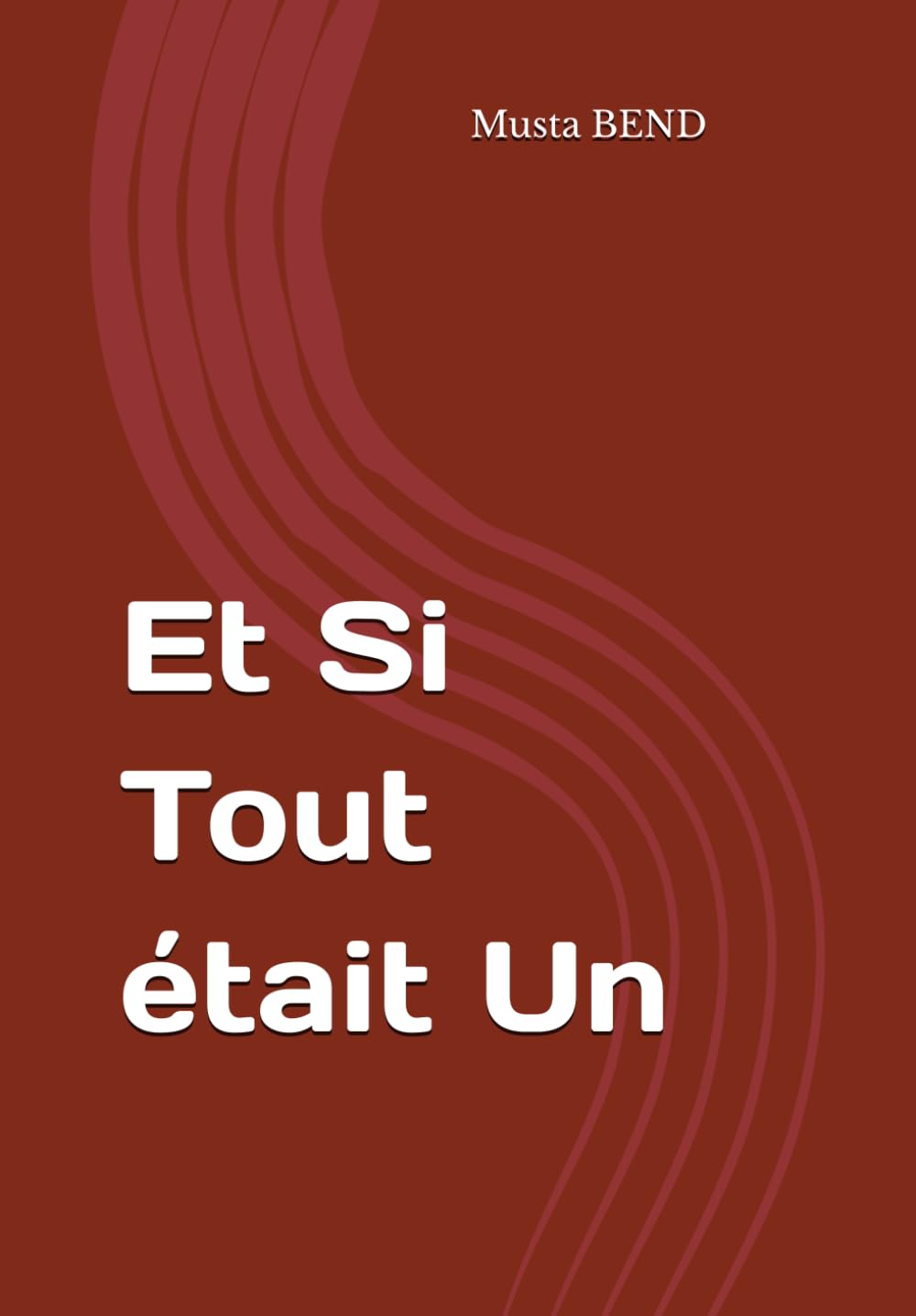 Et Si Tout était Un