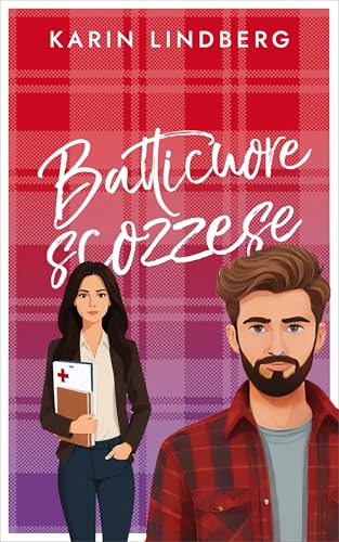 Batticuore Scozzese (Amore sul lago di Loch Ness Vol. 5