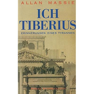 Ich Tiberius. Erinnerungen eines Tyrannen