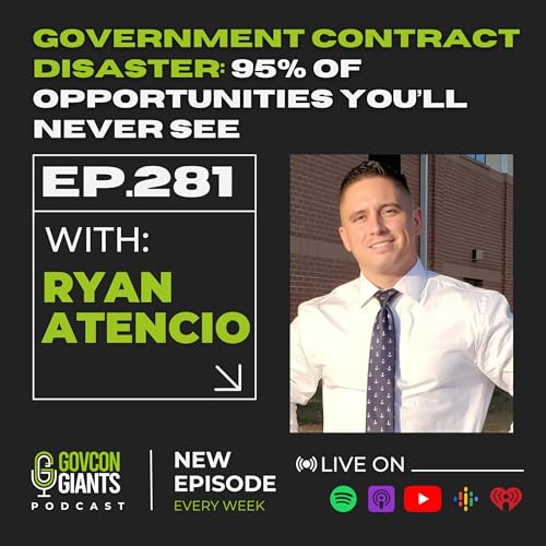 281: Why Your Government Contract Bids Keep Failing (The Secret Nobody Tells You) Podcast Por  arte de portada