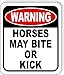 warning HORSES MAY BITE OR KICK Aluminum Composite Outdoor Sign 8.5