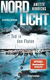 Nordlicht - Tod in den Fluten: Kriminalroman (Boisen & Nyborg ermitteln 5) (German Edition)