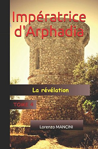 Preisvergleich Produktbild Impératrice d'Arphadia: La révélation