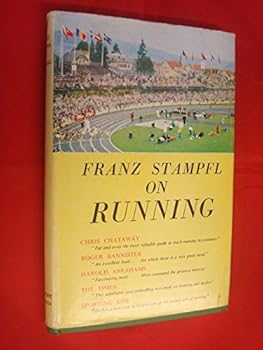 Hardcover Franz Stampel on Running: Sprint, Middle Distance and Distance Events Book