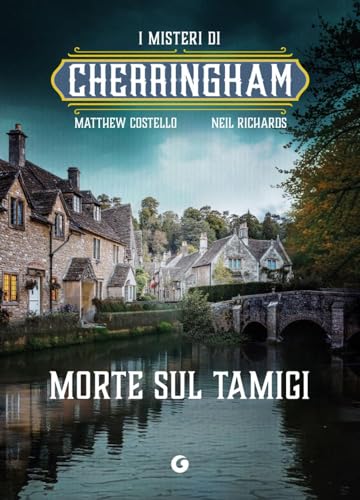 Morte sul Tamigi. I misteri di Cherringham: Vol. 1