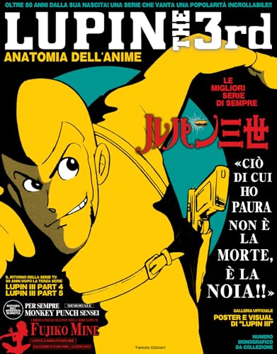 Lupin III. Anatomia dell'anime. Le migliori serie di sempre. Ediz.
