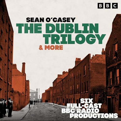 The Dublin Trilogy &amp;amp; more : Sean O'Casey episode artwork