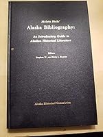 Melvin Ricks' Alaska Bibliography: An Introductory Guide to Alaskan Historical Literature 0832302929 Book Cover