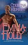 (COURTING MIDNIGHT ) BY Holly, Emma (Author) mass_market Published on (10 , 2005) - Emma Holly