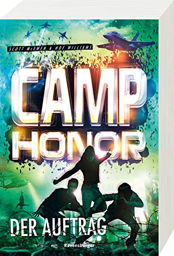 Camp Honor, Band 2: Der Auftrag Camp Honor, Band 2: Der Auftrag
