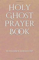 Holy Ghost Prayer Book B086PVQRCN Book Cover
