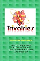 Trivalries: Four Letter Word Search 0692414592 Book Cover