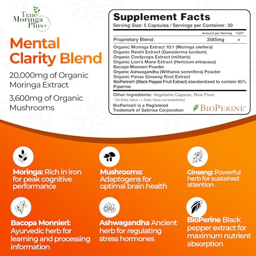 True Moringa Plus+ Focus Support Supplement 10:1 Extract | 20,000mg of Organic Moringa, Reishi, Cordyceps, Lion’s Mane, Ashwagandha, Bacopa Monnieri | Memory & Brain Health for Adults (150 Capsules)