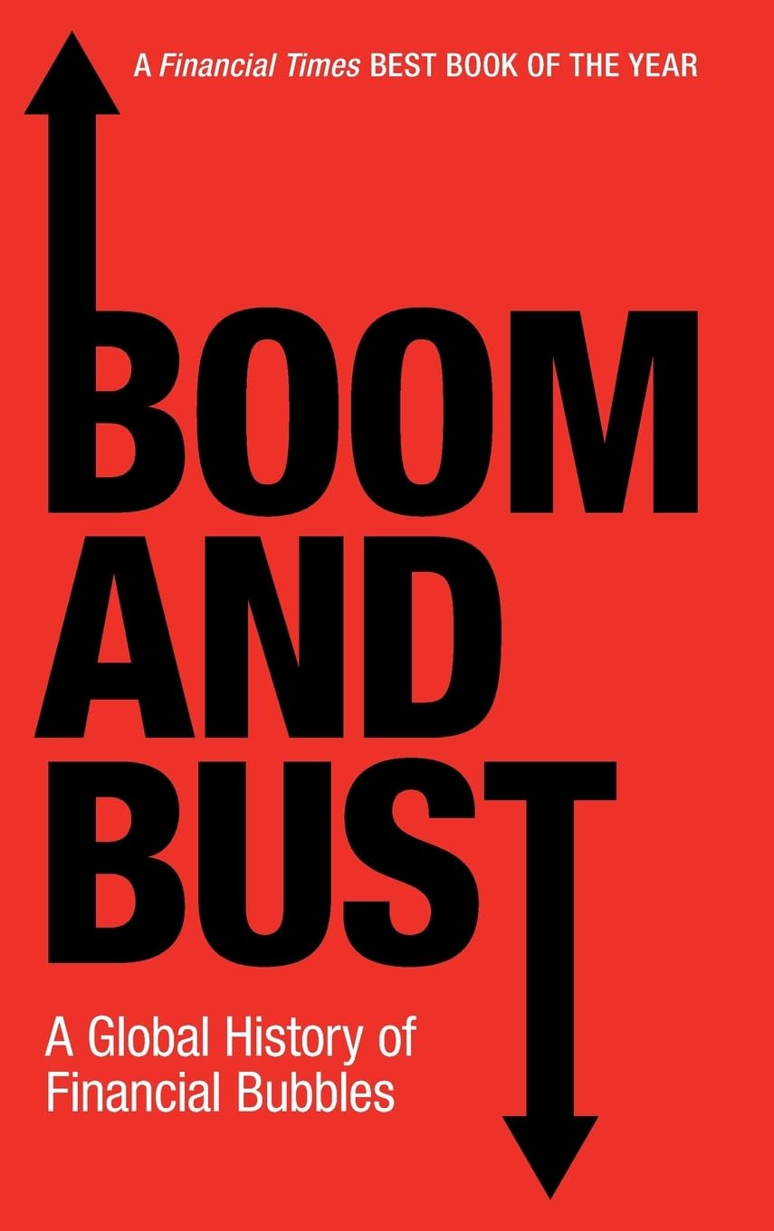 Boom and Bust: A Global History of Financial Bubbles
